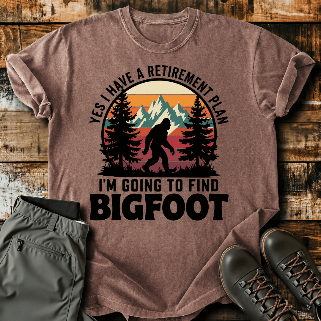 Bigfoot Retirement Plan T-shirt
