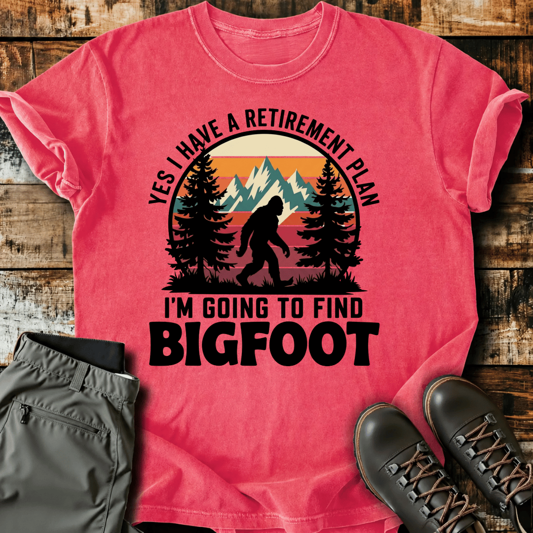 Bigfoot Retirement Plan T-shirt